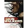 Skinwalkers