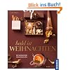 Bald ist Weihnachten: Ein kulinarischer Adventskalender