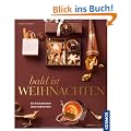 Bald ist Weihnachten: Ein kulinarischer Adventskalender