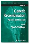 Genetic Recombination: Reviews and Protocols (Methods in Molecular Biology)
