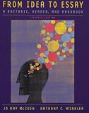 From Idea to Essay: A Rhetoric, Reader, and Handbook