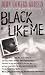 Black Like Me by John Howard Griffin