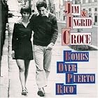Click here to buy Bombs over Puerto Rico by  Jim Croce .