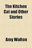 The Kitchen Cat and Other Stories