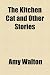The Kitchen Cat and Other Stories by Amy Walton