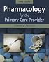 Pharmacology for the Primary Care Provider