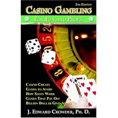 Casino Gambling for Fun and Profit: Second Edition