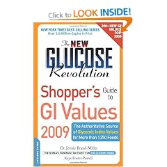 The New Glucose Revolution Shopper's Guide to GI Values 2009: The Authoritative Source of Glycemic Index Values for More Than 1200 Foods (Low GI Shopper's Guide to GI Values)