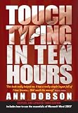 Touch Typing in Ten Hours