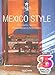 Mexico Style: Exteriors, Interiors, Details (Taschen 25th Anniversary Icon Series)