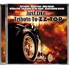 Just Like a Tribute to Zz Top