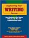 Engineering Your Writing Success: How Engineers Can Master Effective On-the-Job Commu...
