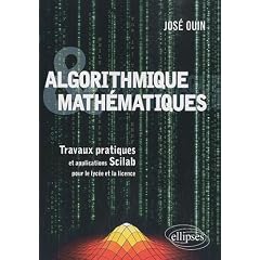 Algorithmique & math�matiques travaux pratiques & applications Scilab