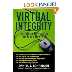 Virtual Integrity: Faithfully Navigating the Brave New Web