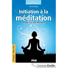 Initiation à la méditation : Accéder à la paix intérieur
