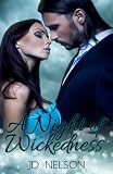 A Night of Wickedness - An Erotic Paranormal Romance (Wicked Ways)