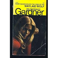 The Case of the Waylaid Wolf (A Perry Mason Mystery)