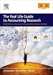 The Real Life Guide to Accounting Research (Paperback Edition): A Behind-the-Scenes View of Using Qualitative Research Methods