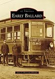 Image of Early Ballard (Images of America: Washington)