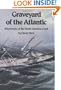 Graveyard of the Atlantic: Shipwrecks of the North Carolina Coast