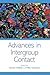 Advances in Intergroup Contact