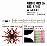 The Complete Persuasive Trombone : Urbie Green