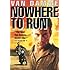 Nowhere To Run