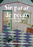 Sin parar de pecar (Spanish Edition)