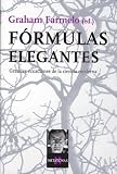 Formulas elegantes - grandes ecuaciones de la ciencia moderna (Metatemas)