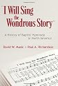 I Will Sing the Wondrous Story: A History of Baptist Hymnody in North America