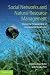 Social Networks and Natural Resource Management: Uncovering the Social Fabric of Environmental Governance