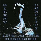 Silent Conflict (Live at the Hard Rock Cafe)