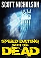 Speed Dating with the Dead