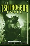 The Tsathoggua Cycle: Terror Tales of the Toad God (Call of Cthulhu Fiction)