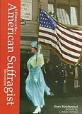 A History of the American Suffragist Movement