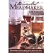 The Compleat Meadmaker: Home Production of Honey Wine From Your First Batch to Award-winning Fruit and Herb Variations