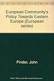 The European Community's policy towards Eastern Europe