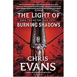 The Light of Burning Shadows: Book Two of the Iron Elves
