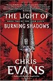 The Light of Burning Shadows: Book Two of the Iron Elves