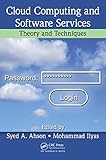 Cloud computing and software services : theory and techniques