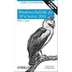 Windows-Befehle für XP und Server 2003 - kurz und gut. (Taschenbuch)