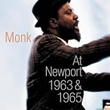 Monk at Newport 1963 and 1965