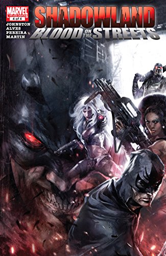 Shadowland: Blood On The Streets (2010) #4 (of 4)