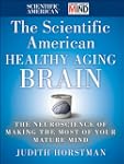 The Scientific American Healthy Aging...