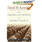 Click here to buy  The American People in World War II: Freedom from Fear, Part Two (The Oxford History of the United States, V. 9)  by David M. Kennedy.