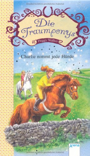 Produkt-Bild: Die Traumponys - Charlie nimmt jede H&uuml;rde