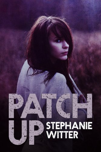 Patch Up by Stephanie Witter 