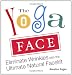 The Yoga Face: Eliminate Wrinkles with the Ultimate Natural Facelift