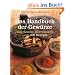 Das Handbuch der Gew�rze: W�rzkunst, Warenkunde und 100 Rezepte