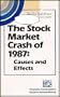 The Stock Market Crash of 1987: Causes and Effects